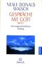 [Gespräche mit Gott 01] • Ein ungewöhnlicher Dialog